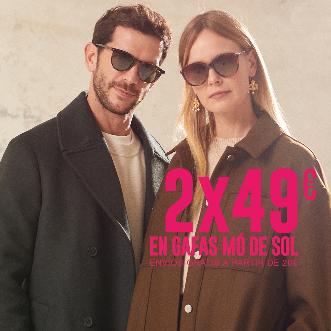 REBAJAS: 2X49€ EN GAFAS MÓ SOL